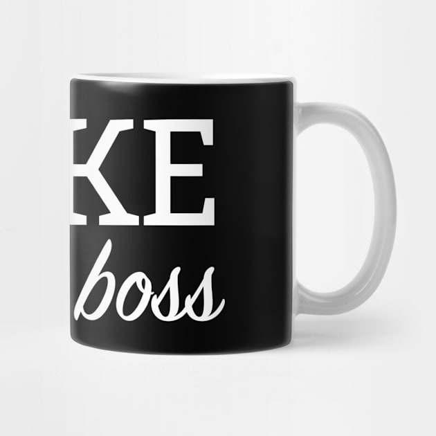 Bake Like A Boss by redsoldesign